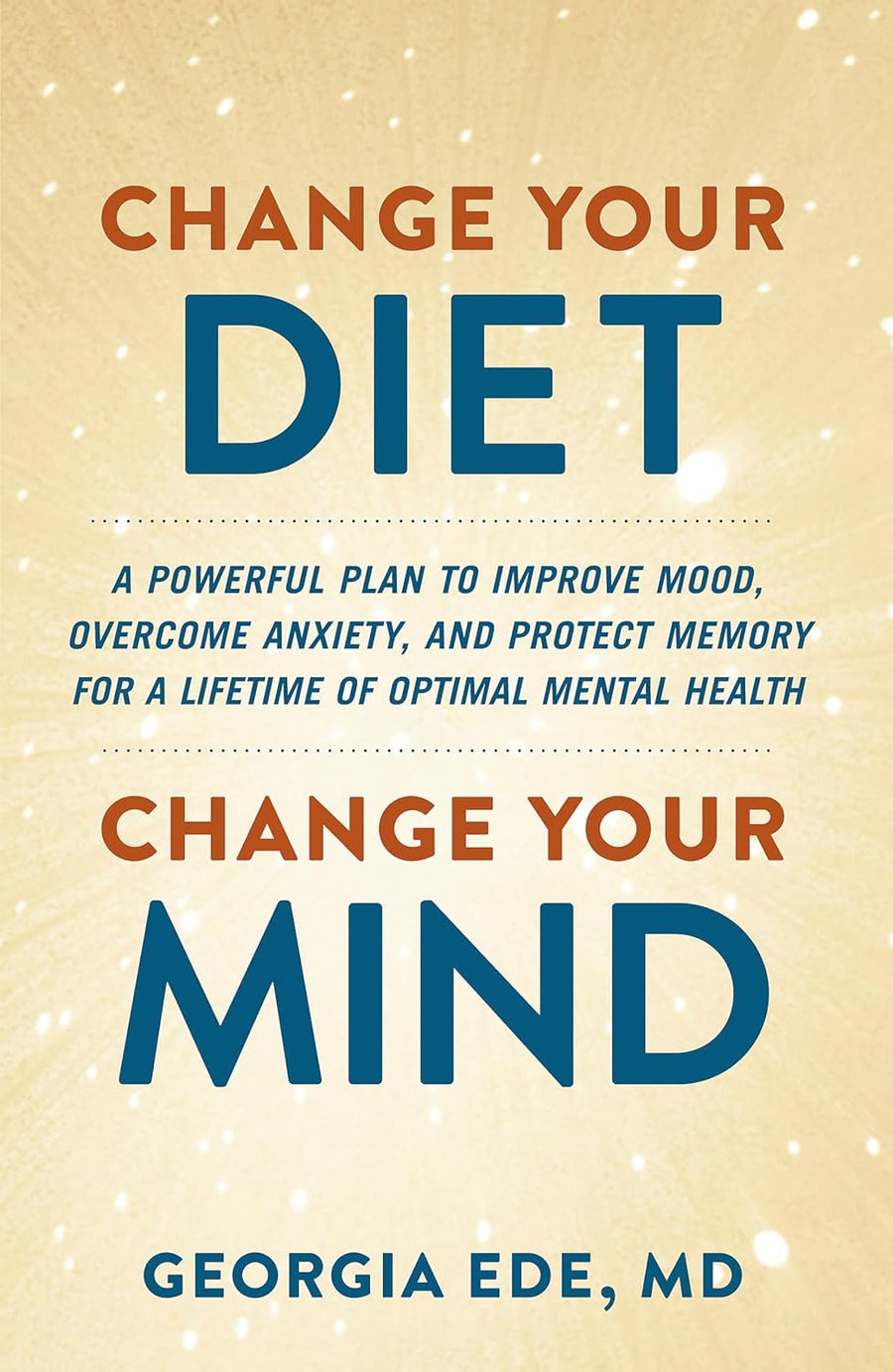 Change Your Diet, Change Your Mind - Love Low Carb
