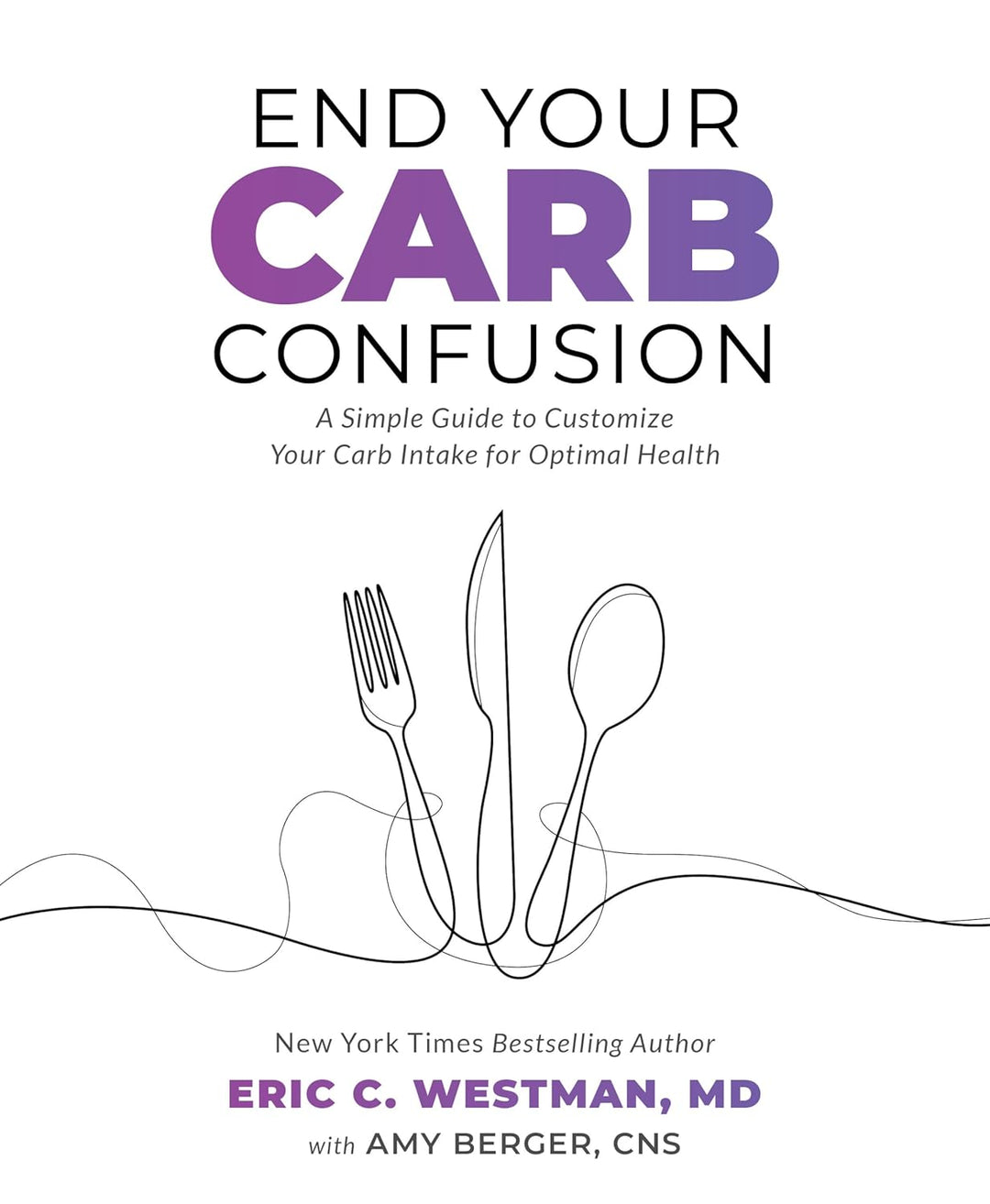 End Your Carb Confusion - Love Low Carb