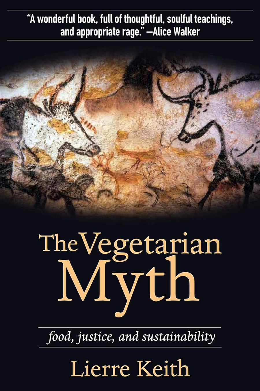 The Vegetarian Myth - Love Low Carb