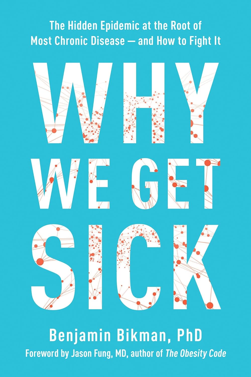 Why We Get Sick - Love Low Carb